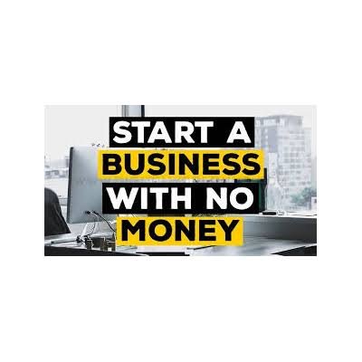 How to Start a Business with No Money in 2026 